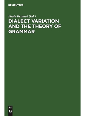 预订 Dialect Variation and the Theory of Grammar: Proceedings of the GLOW Workshop in Venice, 1987: 9783110130515