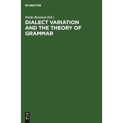 预订 Dialect Variation and the Theory of Grammar: Proceedings of the GLOW Workshop in Venice, 1987: 9783110130515