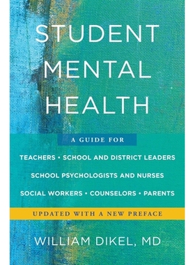 预订 Student Mental Health: A Guide For Teachers, School and District Leaders, School Psychologists and Nurses, Social W