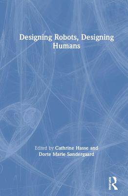 【预订】Designing Robots, Designing Humans