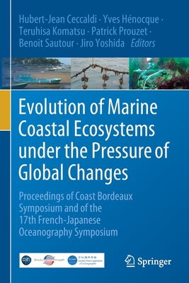 【预订】Evolution of Marine Coastal Ecosystems under the Pressure of Global Changes 9783030434861