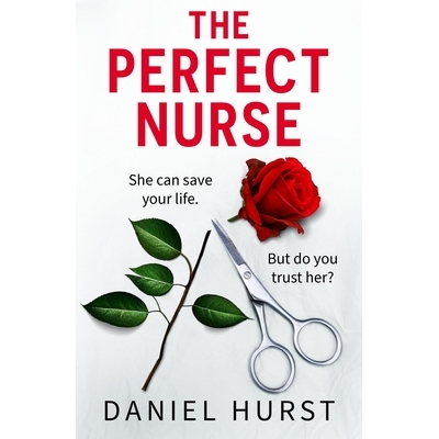 预订 The Perfect Nurse: A Totally Addictive and Unputdownable Psychological Thriller: 9781836183068