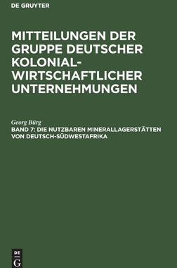 【预订】Die nutzbaren Minerallagerstätten von Deutsch-Südwestafrika 9783111173610