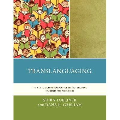 预订 Translanguaging: The Key to Comprehension for Spanish-Speaking Students and Their Peers 跨语言：西班牙语学生的理解