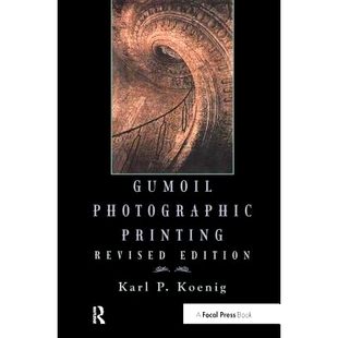 Printing 9781138457980 Gumoil 修订版 预订 Gumoil摄影印刷 Revised Photographic Edition