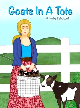 预订 Goats In A Tote: 9781943871957