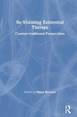 【预订】Re-Visioning Existential Therapy