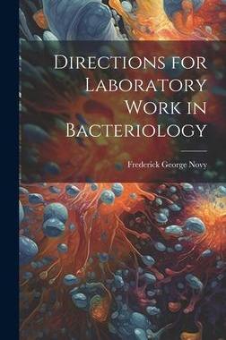 [预订]Directions for Laboratory Work in Bacteriology 9781020284427