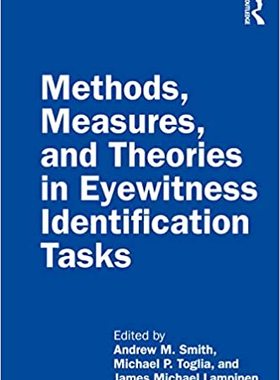 【预订】Methods, Measures, and Theories in Eyewitness Identification Tasks
