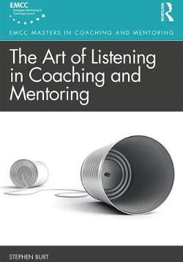 【预订】The Art of Listening in Coaching and Mentoring