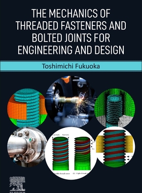[预订]The Mechanics of Threaded Fasteners and Bolted Joints for Engineering and Design