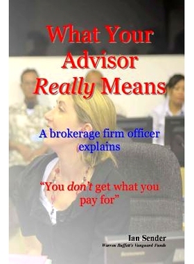 预订 What Your Advisor Really Means: A brokerage firm officer explains: 9781542964524