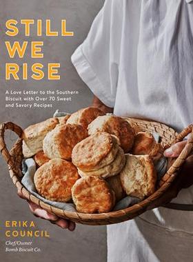 预订 Still We Rise: A Love Letter to the Southern Biscuit with Over 70 Sweet and Savory Recipes我们依然崛起：一封写给南