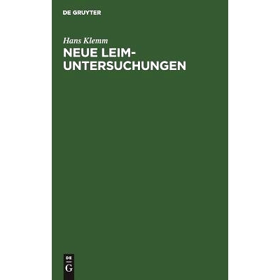 预订 Neue Leim-Untersuchungen: Mit besonderer Berücksichtigung der Kalt-Kunstharzleime: 9783486769654