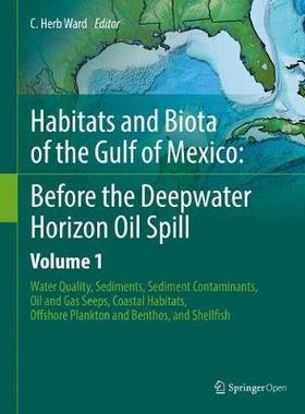 【预订】Habitats and Biota of the Gulf of Mexico: Before the Deepwater Horizon Oil Spill