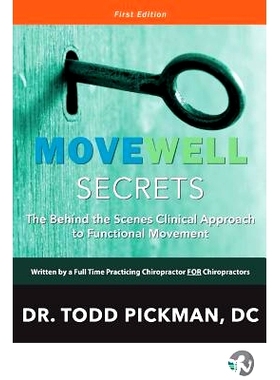 预订 Movewell Secrets: The Behind the Scenes Clinical Approach to Functional Movement: 9781945028168