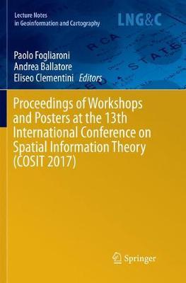 【预订】Proceedings of Workshops and Posters at the 13th International Conference on Spatial Information Theory (C...