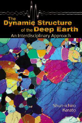 【预售】The Dynamic Structure of the Deep Earth