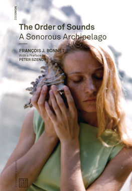 【预订】The Order of Sounds: A Sonorous Archipelago