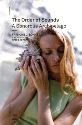 【预订】The Order of Sounds: A Sonorous Archipelago