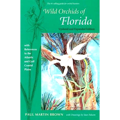 预订 Wild Orchids of Florida: With References to the Atlantic And Gulf Coastal Plains: 9780813029337