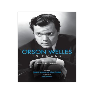 [预订]Orson Welles in Focus: Texts and Contexts 9780253032959