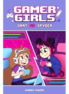 预订 Gamer Girls: Gnat vs. Spyder: Volume 1: 9781524884536