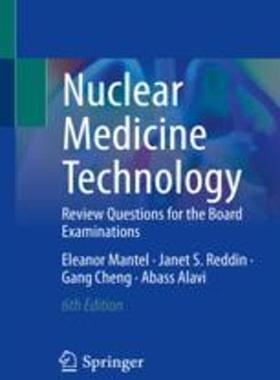 [预订]Nuclear Medicine Technology: Review Questions for the Board Examinations 9783031267192