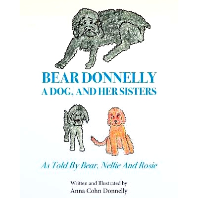 预订 Bear Donnelly, a Dog, and her Sisters: 9781978246256