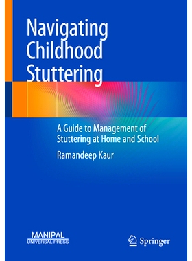 预订 Navigating Childhood Stuttering: A Guide to Management of Stuttering at Home and School 应对儿童口吃：家庭与学校口