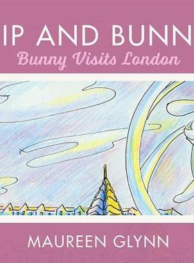 【预订】Pip and Bunny: Bunny Visits London