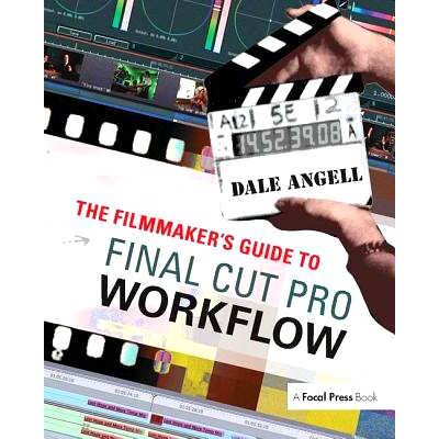 预订 The Filmmaker’s Guide to Final Cut Pro Workflow: 9781138167353