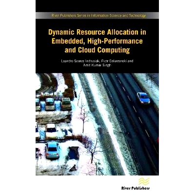 预订 Dynamic Resource Allocation in Embedded, High-Performance and Cloud Computing 嵌入式，高性能和云计算中的动态资源分