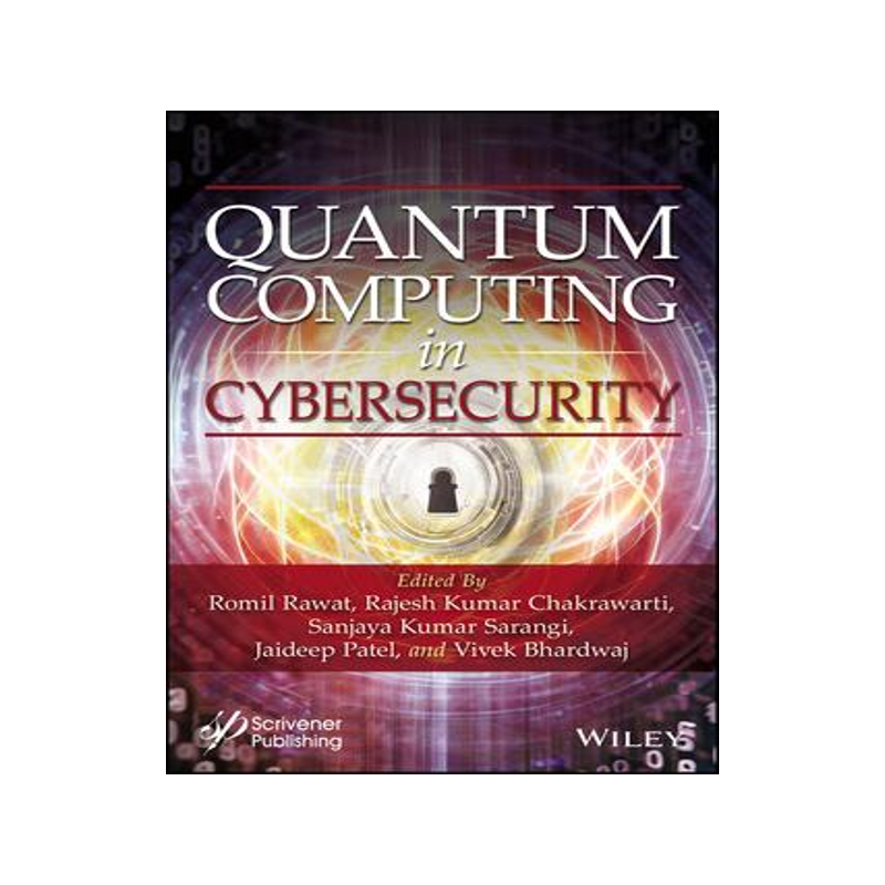 [预订]Quantum Computing in Cybersecurity 9781394166336