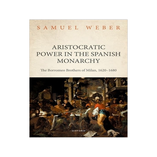 [预订]Aristocratic Power in the Spanish Monarchy