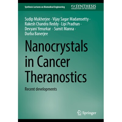 预订 Nanocrystals in Cancer Theranostics: Recent developments 纳米晶体在癌症治疗诊断中的应用：*进展: 9783032041326