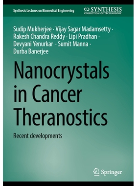 预订 Nanocrystals in Cancer Theranostics: Recent developments 纳米晶体在癌症治疗诊断中的应用：*进展: 9783032041326