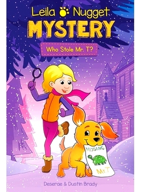 预订 Leila & Nugget Mystery: Who Stole Mr. T? Volume 1: 9781524877064