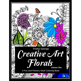 Florals 9781533353191 Adult Creative Art Coloring Fun Volume 预订 and Book Flowery
