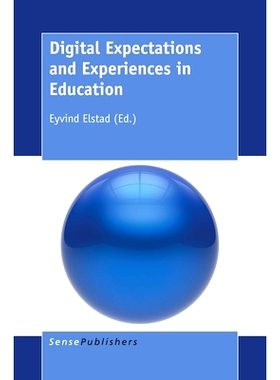 预订 Digital Expectations and Experiences in Education 数字期望与教育经验: 9789463006460