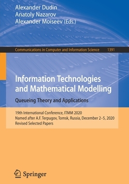 【预订】Information Technologies and Mathematical Modelling. Queueing Theory and Applications