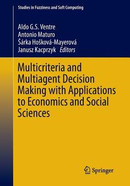 【预订】Multicriteria and Multiagent Decision Making with Applications to Economics and Social Sciences