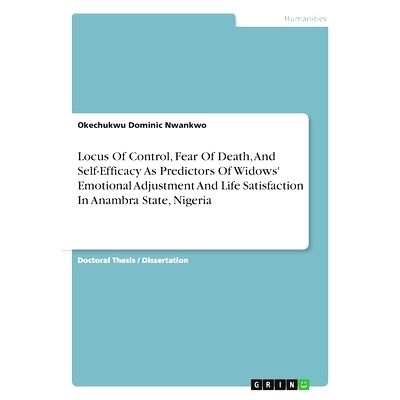 预订 Locus Of Control, Fear Of Death, And Self-Efficacy As Predictors Of Widows’ Emotional Adjustment And Life Satisfac