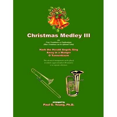 预订 Christmas Medley III: for Four Trombones or Euphoniums (or Tuba): 9781721178322