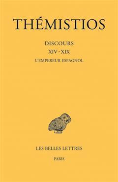 [预订]Themistios, Tome III. Discours XIV-XIX: L’Empereur Espagnol 9782251006581
