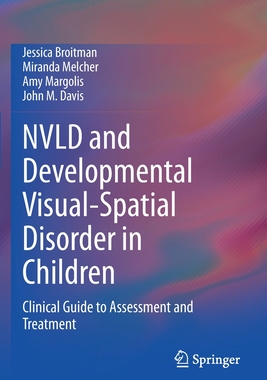 【预订】NVLD and Developmental Visual-Spatial Disorder in Children 9783030561109