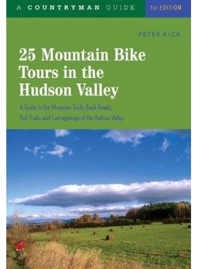 预订 25 Mountain Bike Tours in the Hudson Valley 哈德逊河谷的25次山地自行车之旅: 9780881503609