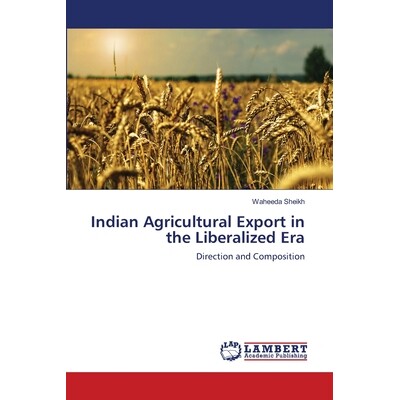 预订 Indian Agricultural Export in the Liberalized Era: 9783659155956