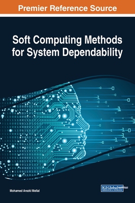 【预订】Soft Computing Methods for System Dependability