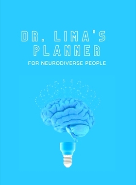 预订 Dr. Lima’s Planner for Neurodiverse People: 9781949299243
